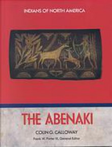 The Abenaki (Indians of North America) - Colin G. Calloway