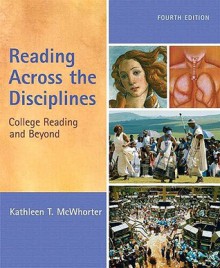 Reading Across the Disciplines (4th Edition) - Kathleen T. McWhorter