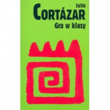 Gra w klasy - Julio Cortázar