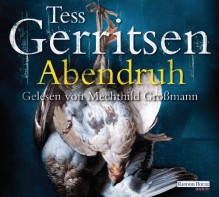 Abendruh (Rizzoli & Isles, #10) - Tess Gerritsen