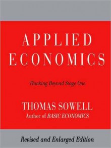 Applied Economics: Thinking Beyond Stage One (MP3 Book) - Thomas Sowell, Bill Wallace