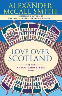 Love Over Scotland - Alexander McCall Smith, Iain Mcintosh