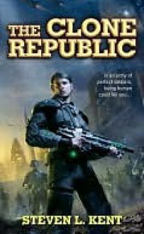 The Clone Republic (Rogue Clone Series #1) - Steven L. Kent