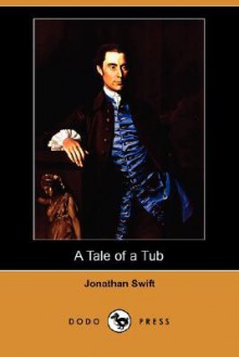 A Tale of a Tub (Dodo Press) - Jonathan Swift