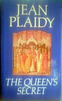 The Queen's Secret - Jean Plaidy