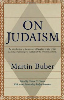 On Judaism - Martin Buber, Rodger Kamenetz, Nahum Norbert Glatzer