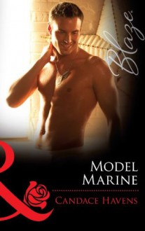 Model Marine (Mills & Boon Blaze) (Uniformly Hot! - Book 24) - Candace Havens