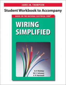 Student Workbook to Accompany Wiring Simplified - James M. Thompson