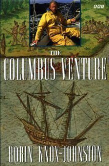 The Columbus Venture - Robin Knox-Johnston