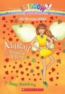 Abigail the Breeze Fairy (Weather Fairies #2) - Daisy Meadows, Georgie Ripper