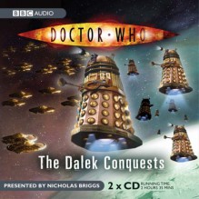 "Doctor Who": The Dalek Conquests (Dr Who) - 