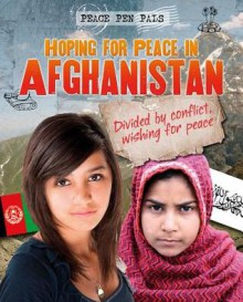 Hoping for Peace in Afghanistan - Nick Hunter