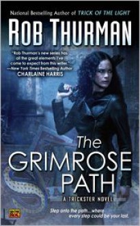 The Grimrose Path - Rob Thurman