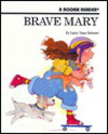 Brave Mary - Larry Dane Brimner