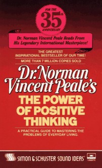 The Power of Positive Thinking - Norman Vincent Peale