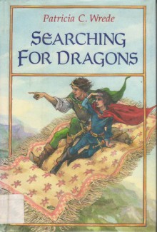 Searching for Dragons - Patricia C. Wrede, Trina Schart Hyman