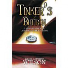 tinker's button - James Andrew Wilson