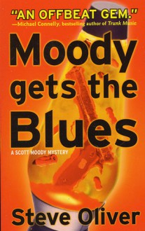 Moody Gets the Blues - Steve Oliver