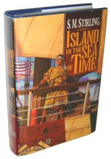 Island in the Sea of Time (Nantucket, #1) - S.M. Stirling