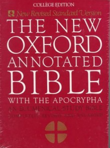 The New Oxford Annotated Bible with the Apocrypha, New Revised Standard Version - Bruce M. Metzger, Roland E. Murphy