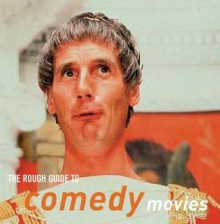 The Rough Guide to Comedy Movies - Bob McCabe