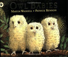 Owl Babies - Martin Waddell, Patrick Benson