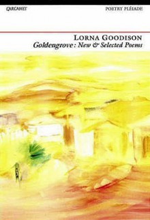 Goldengrove: New And Selected Poems - Lorna Goodison