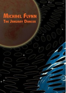 The January Dancer (Audio) - Michael Flynn