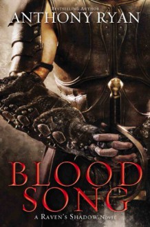 Raven's Shadow Book One: Blood Song (Raven's Shadow) - Anthony Ryan