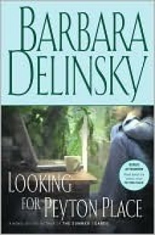 Looking for Peyton Place - Barbara Delinsky