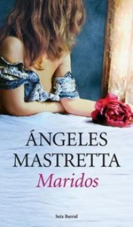 Maridos (Spanish Edition) - Ángeles Mastretta