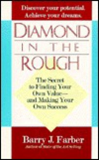 Diamond in the Rough - Barry J. Farber