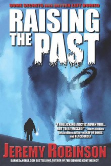 Raising The Past - Jeremy Robinson