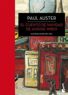 El cuento de Navidad de Auggie Wren (Spanish Edition) - Paul Auster, Ana Nuño López