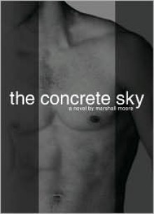 The Concrete Sky - Marshall Moore