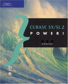 Cubase SX/SL 2 Power! [With CDROM] - Robert Guerin