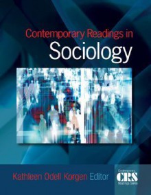 Contemporary Readings in Sociology - Kathleen Korgen