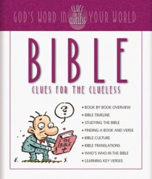 Bible Clues for the Clueless - Christopher D. Hudson, Carol Smith