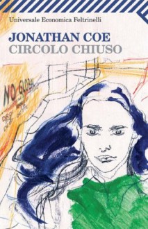 Circolo chiuso (Universale economica) (Italian Edition) - Jonathan Coe, D. Vezzoli