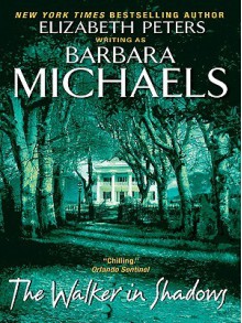 The Walker in Shadows - Barbara Michaels