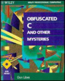 Obfuscated C and Other Mysteries - Don Libes