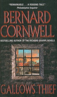 Gallows Thief - Bernard Cornwell