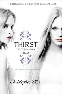 Thirst No. 3 - Christopher Pike