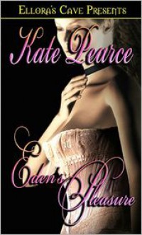 Eden's Pleasure - Kate Pearce