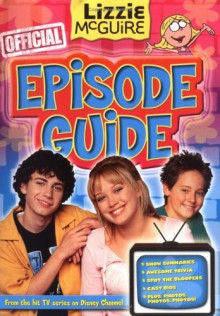 Lizzie Mcguire: Episode Guide - Parke Godwin, Heidi Hurst