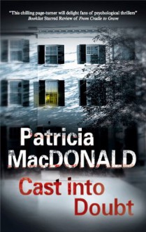 Cast into Doubt - Patricia MacDonald