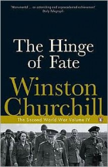 The Hinge of Fate (World War II #4) - Winston Churchill