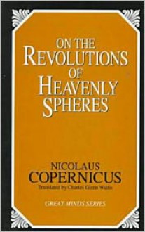 On the Revolutions of Heavenly Spheres - Nicholas Copernicus