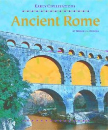 Ancient Rome (Early Civilizations) - Muriel L. Dubois, Richard P. Saller