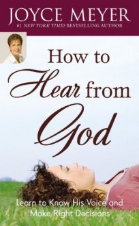 How To Hear From God - Joyce Meyer